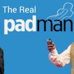 Mad Man To PadMan – A Story Brought a Revolution